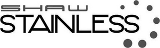 SHAW STAINLESS logo