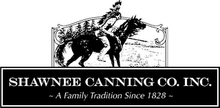 SHAWNEE CANNING CO. INC. ~ A FAMILY TRADITION SINCE 1828 ~ logo