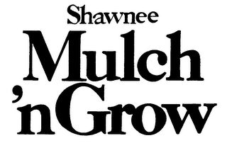 SHAWNEE MULCH 'N GROW logo