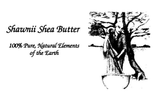 SHAWNII SHEA BUTTER 100% PURE, NATURAL ELEMENTS OF THE EARTH logo