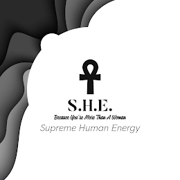 S.H.E.- BECAUSE YOU'RE MORE THAN A WOMAN SUPREME HUMAN ENERGY logo