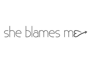 SHE BLAMES ME logo