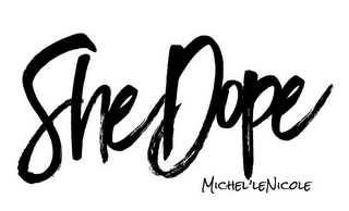 SHE DOPE MICHEL'LE NICOLE logo