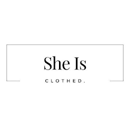 SHE IS CLOTHED. logo
