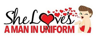 SHE LOVES A MAN IN UNIFORM logo