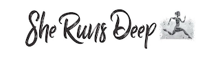 SHE RUNS DEEP logo