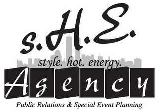 S.H.E. STYLE. HOT. ENERGY. AGENCY PUBLIC RELATIONS & SPECIAL EVENT PLANNING logo