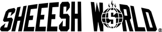 SHEEESH WORLD logo