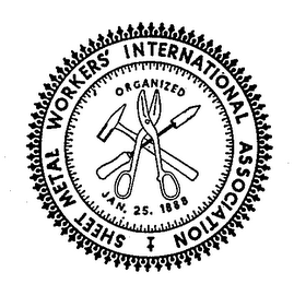 SHEET METAL WORKERS INTERNATIONAL ASSOCIATION ORGANIZED JAN 25 1888 logo