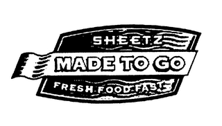 SHEETZ MADE TO GO FRESH FOOD FAST logo