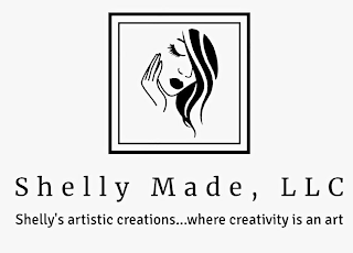 SHELLY MADE, LLC SHELLY'S ARTISTIC CREATIONS...WHERE CREATIVITY IS AN ART logo