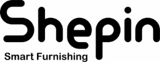SHEPIN SMART FURNISHING