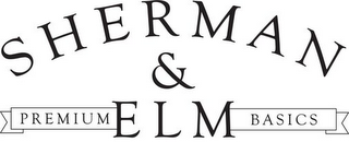 SHERMAN & ELM PREMIUM BASICS logo