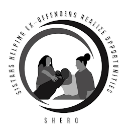 SHERO SISTAHS HELPING EX-OFFENDERS REALIZE OPPORTUNITIES logo