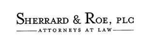 SHERRARD & ROE, PLC ________ATTORNEYS AT LAW _______ logo