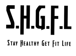 S.H.G.F.L STAY HEALTHY GET FIT LIFE logo