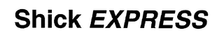 SHICK EXPRESS logo