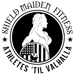 SHIELD MAIDEN FITNESS ATHLETES 'TIL VALHALLA logo