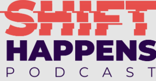 SHIFT HAPPENS PODCAST logo