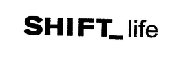 SHIFT_ LIFE logo