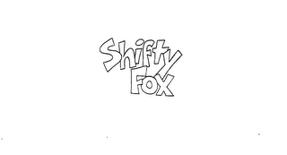 SHIFTY FOX