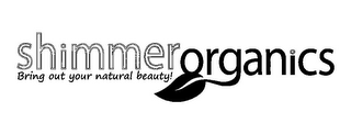 SHIMMERORGANICS BRING OUT YOUR NATURAL BEAUTY! logo