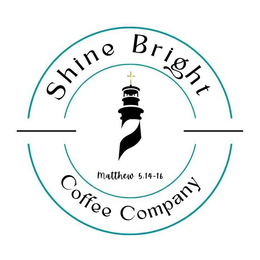 SHINE BRIGHT COFFEE COMPANY MATTHEW 5:14-16 logo
