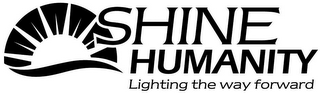 SHINE HUMANITY LIGHTING THE WAY FORWARD logo