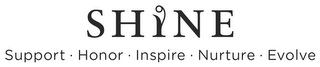 SHINE SUPPORT.HONOR.INSPIRE.NURTURE.EVOLVE logo