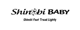 SHINOBI BABY SHINOBI FEET TREAD LIGHTLY logo