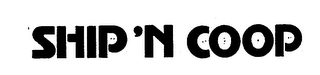 SHIP'N COOP logo