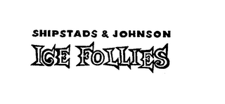 SHIPSTADS & JOHNSON ICE FLOLLIES logo