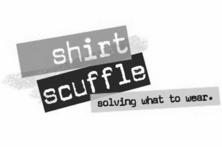 SHIRT SCUFFLE SOLVING WHAT TO WEAR. logo