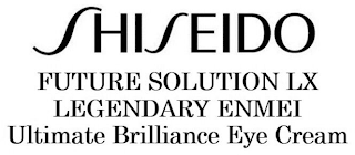 SHISEIDO FUTURE SOLUTION LX LEGENDARY ENMEI ULTIMATE BRILLIANCE EYE CREAM logo