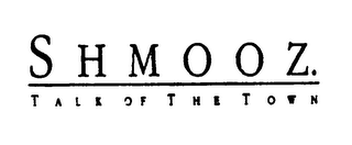 SHMOOZ. TALK OF THE TOWN logo