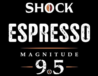 SHOCK ESPRESSO MAGNITUDE 9.5 logo