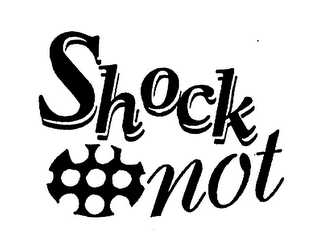 SHOCK NOT logo
