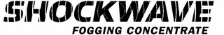 SHOCKWAVE FOGGING CONCENTRATE logo