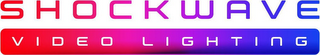 SHOCKWAVE VIDEO LIGHTING