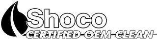 SHOCO CERTIFIED OEM CLEAN