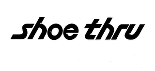 SHOE THRU