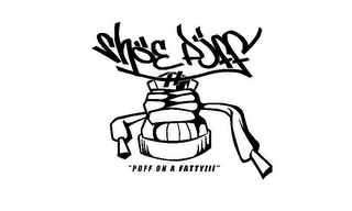 SHOEPUFF "PUFF ON A FATTY!!!" logo