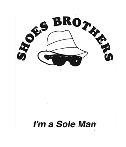 SHOES BROTHERS I'M A SOLE MAN logo