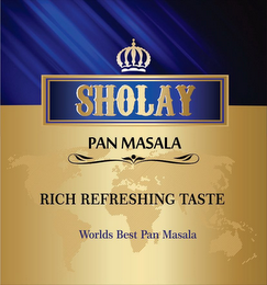 SHOLAY PAN MASALA RICH REFRESHING TASTEWORLDS BEST PAN MASALA logo