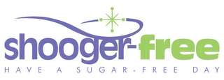 SHOOGER-FREE HAVE A SUGAR-FREE DAY logo