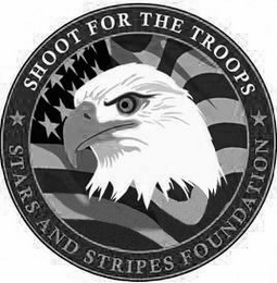 SHOOT FOR THE TROOPS STARS AND STRIPES FOUNDATION logo
