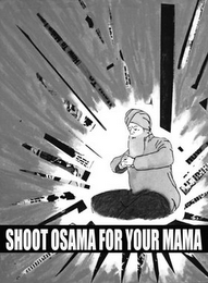 SHOOT OSAMA FOR YOUR MAMA logo