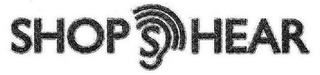 SHOP HEAR logo