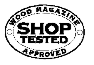 SHOP TESTED WOOD MAGAZINE APPROVED logo