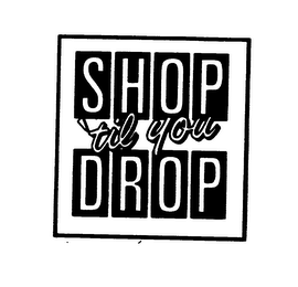 SHOP 'TIL YOU DROP logo